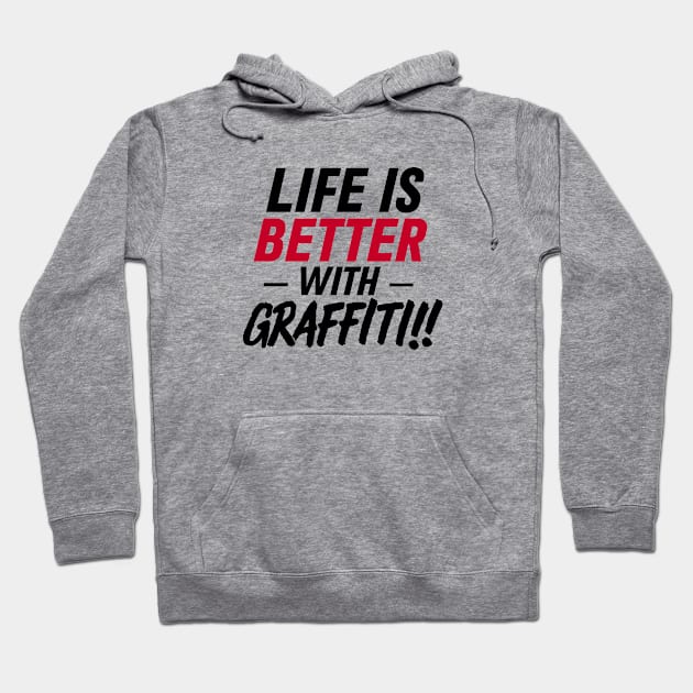 Graffiti Life Mantra Hoodie by 2wear Grafix